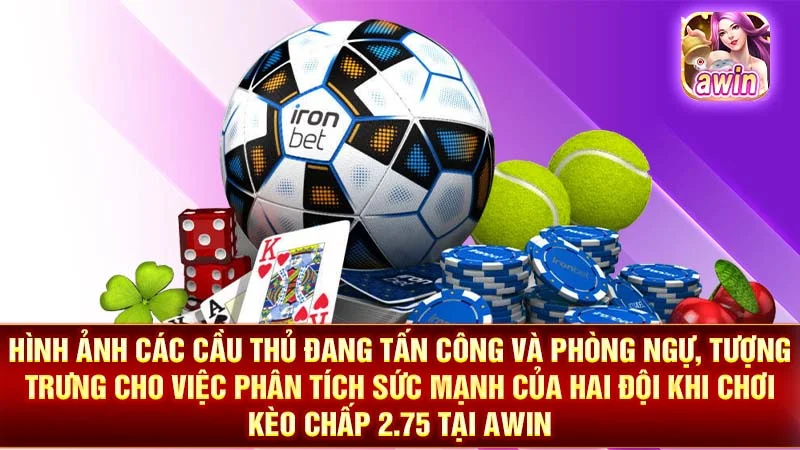 Hình ảnh các cầu thủ đang tấn công và phòng ngự, tượng trưng cho việc phân tích sức mạnh của hai đội khi chơi kèo chấp 2.75 tại AWIN.