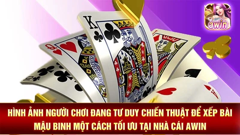 Hình ảnh người chơi đang tư duy chiến thuật để xếp bài Mậu Binh một cách tối ưu tại nhà cái AWIN.
