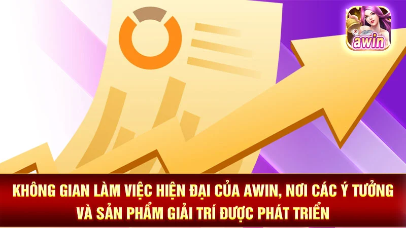 Không gian làm việc hiện đại của AWIN, nơi các ý tưởng và sản phẩm giải trí được phát triển.
